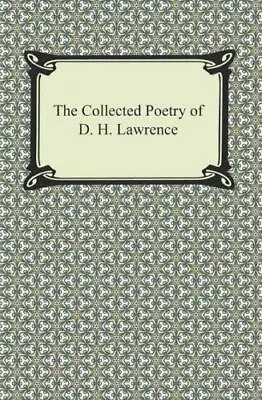 The Collected Poetry Of D. H. Lawrence By Lawrence D. H. • $11.69