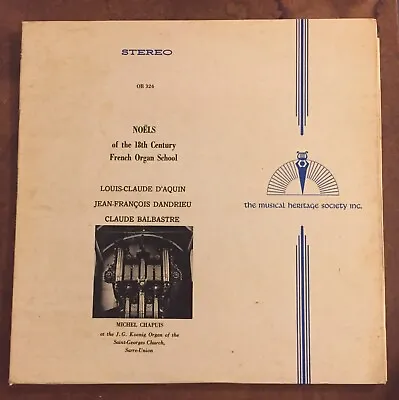 Noels 18th Century Organ OR 324 Michel Chapuis Vinyl Musical Heritage Society  • $11.85