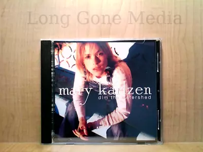 Dim The Watershed By Mary Karlzen (CD 1999 Y&T Music) • $12.95