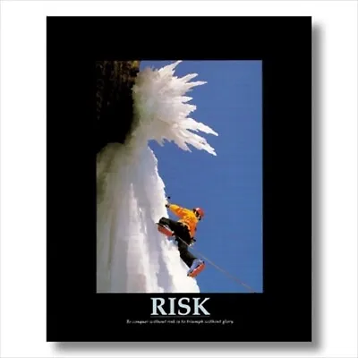 RISK Motivational Ice Climbing Wall Picture Art Print • $10.90