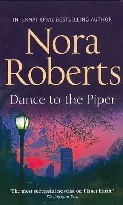 Dance To The PiperNora Roberts- 9780263897975 • £2.68