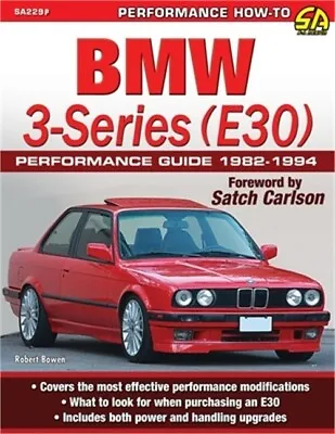 BMW 3-Series (E30) Performance Guide: 1982-1994 (Paperback Or Softback) • $32.11