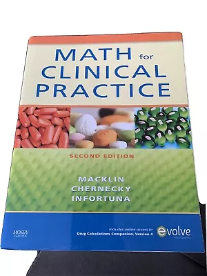 Math For Clinical Practice By Cynthia C. Chernecky Denise Macklin And Mother... • $20