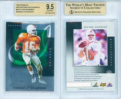 1998 Pinnacle Inscriptions Autographs (Missing Auto) Peyton Manning #8 BGS 9.5 • $400