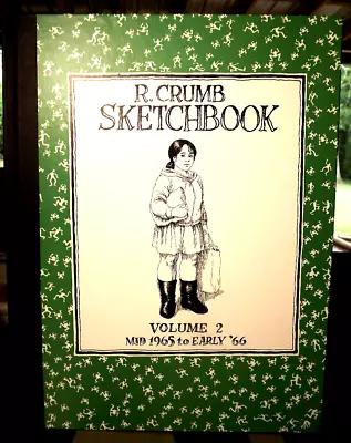 R. Crumb Sketchbook Volume Two  (1992) HARDCOVER Signed Limited Edition 1965-66. • $199.89