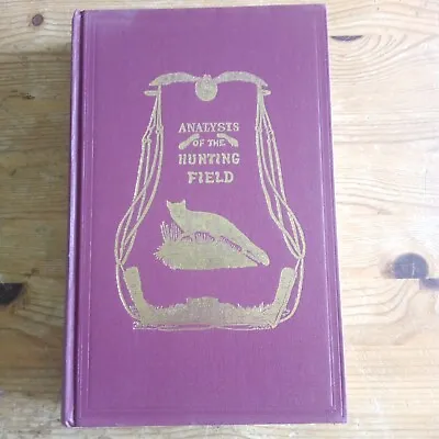 Analysis Of The Hunting Field Illus. H Alken HB • £4.99