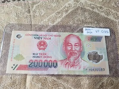 Vietnam 200000 Dong 2006-2021 Very Fine - C135 • $24.99