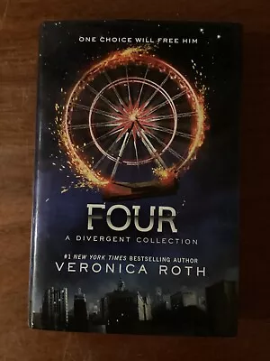 Divergent Series: Four: A Divergent Collection Veronica Roth VG FIRST EDITION • $8.95