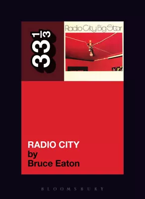 Big Star's  Radio City  (33 1/3 S.) By Eaton Bruce • $28.06