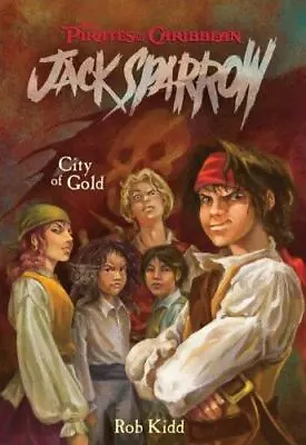 $4.09 • Buy Pirates Of The Caribbean: City Of Gold - Jack Sparrow #7 By Kidd, Rob