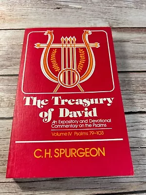 The Treasury Of David (Vol. IV) Psalms 79-103 By C. H. Spurgeon • $9