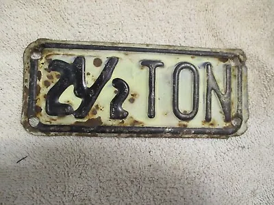 Vintage 2 1/2 Ton Truck License Plate Topper Accessory Ford GM Dodge Chevy TAG • $30