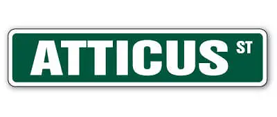 ATTICUS Street Sign Childrens Name Room Metal Sign Decal • $9.99