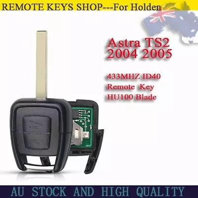 Suitable For Holden Astra TS2 2004 2005 Complete Remote Car Key Fob Hu100 Blade • $27.09