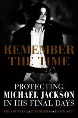 Remember The Time: Protecting Michael Jackson In His Final Days - GOOD • $6.46