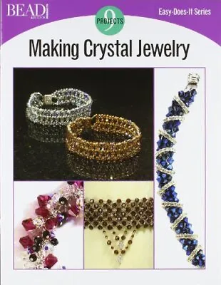 Making Crystal Jewelry (Easy-Does-It) • £5.99