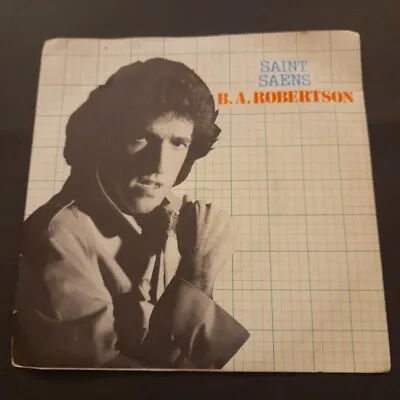 B.A.Robertson 'Saint Saens' 7  Vinyl. Very Good Condition • £1