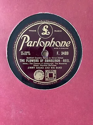 £3.79 • Buy Parlophone 78 RPM. Jimmy Shand. The Flowers Of Edinburgh Reel / Lassie Waltz