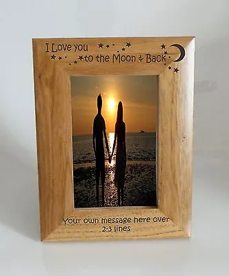 Personalised I Love You To The Moon & Back Frame - Wooden 4x6 Or 6x4 Photo Frame • £11.99