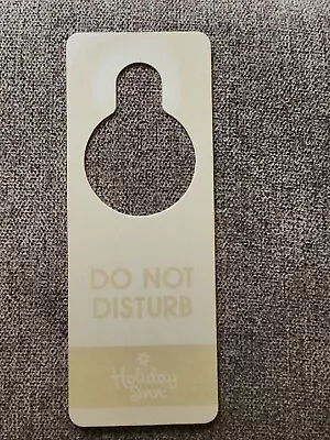 Vintage Holiday Inn  Do Not Disturb  Sign (plastic Same Text Both Sides) • $10
