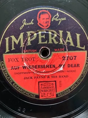 Jack Payne & His Band 10  78 Auf Wiedersehen My Dear /good Evening Imperial 2707 • £9.45