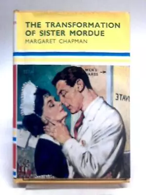 The Transformation Of Sister Mordue (Margaret Chapman - 1966) (ID:30514) • £9.98