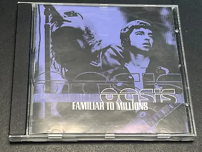 CD: Oasis - Familiar To Millions • £3.40