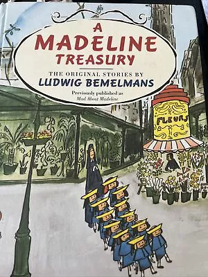 A Madeline Treasury ~ The Original Stories By Ludwig Bemelmans ~ Hardcover • $20