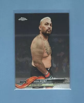 2018 Topps UFC Chrome - #96 - Mark Hunt • $1.75