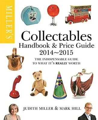 Miller's Collectables Handbook & Price Guide 2014-2015: The Indispensable Guide  • £3.99