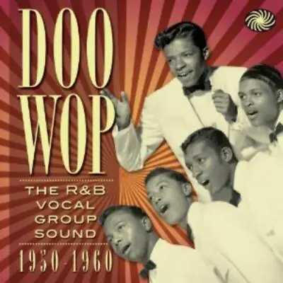 Various Artists Doo Wop: The R&B Vocal Group Sound 1950-1960 (CD) Box Set • $11.19