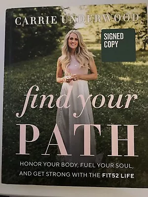 Carrie Underwood Signed Find Your Path Book • $200