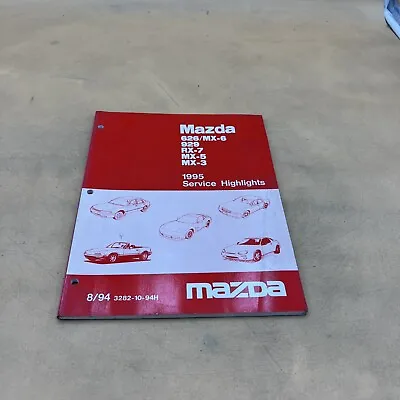 1995 Mazda 626 Mx-6 Rx-7 Mx-5 Mx-3 929 Service Shop Repair Highlights Manual • $49