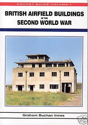 BRITISH AIRFIELD BUILDINGS Of The SECOND WORLD WAR VOL1 • £12
