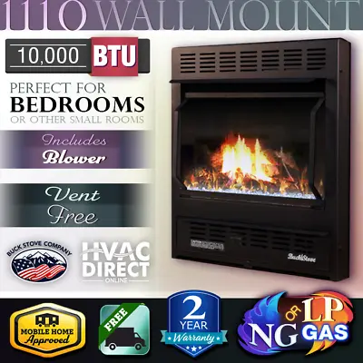 Buck Stove 1110 Vent-Free Wall Mount NG/LP Gas Fireplace Insert 10K BTU W/Blower • $998.45