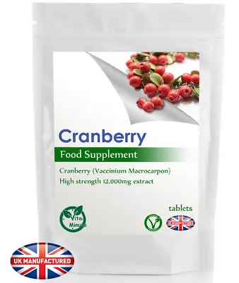 Cranberry Extract 12000mg (30/60/90/120/180 Tablets) Cystitis Bladder UK (V) • £5.39