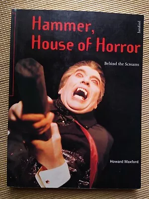 Hammer House Of Horror Behind The Screams Howard Maxford • £6.59