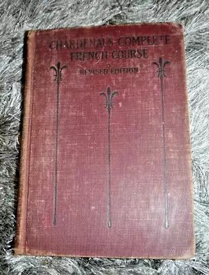 Chardenal's Complete French Course By Maro S Brooks 1907-gilbert Tulis U.s.n • $6
