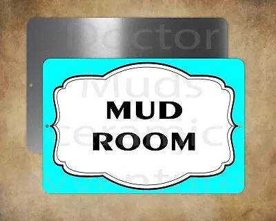 MUD ROOM   8 X 12  Metal Sign • $11.47