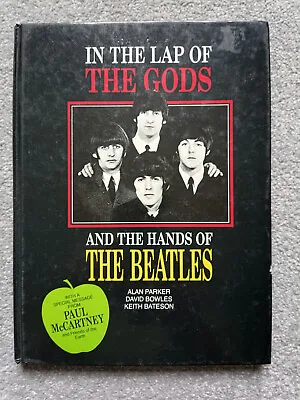 In The Lap Of The Gods And The Hands Of The Beatles - 1990 First Edition HB Book • £3.95