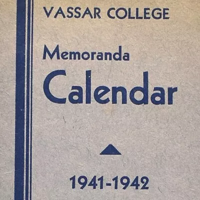 1941 1942 Lillian Jane Hohfeld Vassar College Memoranda Calendar Poughkeepsie • $27.50