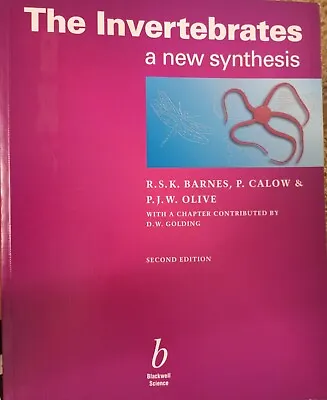 The Invertebrates: A New Synthesis By RSK. Barnes PJW Olive P Calow. Paperback • £11.99