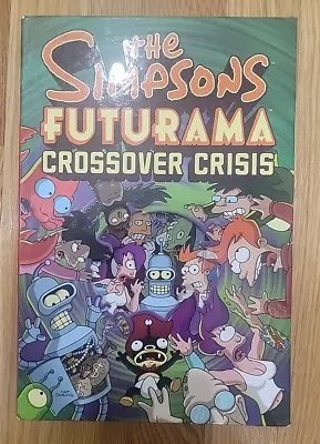 The Simpsons/Futurama Crossover Crisis W/ Slipcover - Hardcover - Excellent • £8