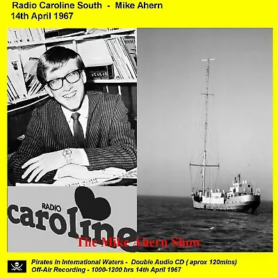 Pirate Radio Caroline South Mike Ahern (14.04.67) • £5.99