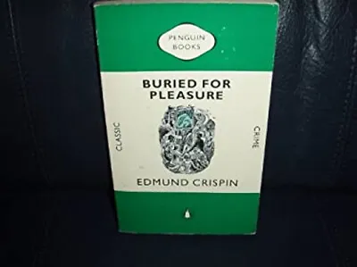 Buried For Pleasure Paperback Edmund Crispin • £4.03