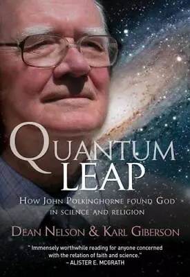 Quantum Leap: How John Polkinghorne Found God In Science And Religion • $6.45