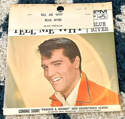 Elvis Presley: Tell Me Why/Blue River 45 W/sleeve UNOPENED W/cardboard Top/label • $44.99