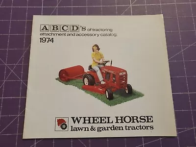 1974 Wheel Horse Lawn & Garden Tractor Attachment & Accessory  Catalog/brochure  • £14.45