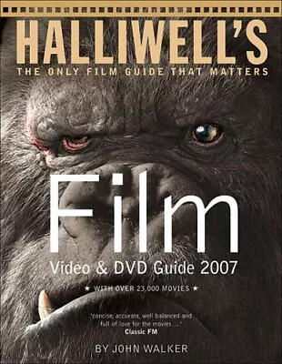 Halliwell's Film Video & DVD Guide 2007-Leslie Halliwell John Walker-Paperback- • £3.99