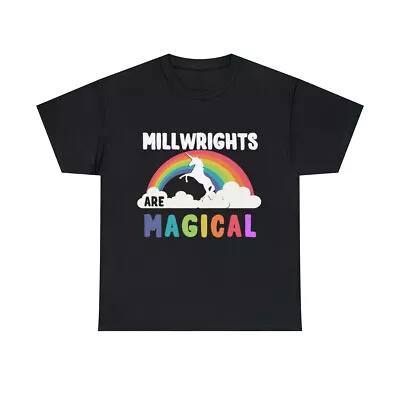 Millwrights Are Magical Graphic Tee Shirt S-5XL • $14.99